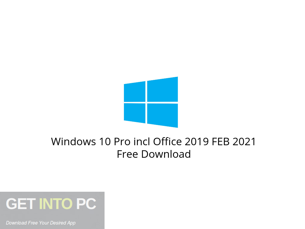 Windows 10 Pro incl Office 2019 FEB 2021 Free Download-GetintoPC.com.jpeg