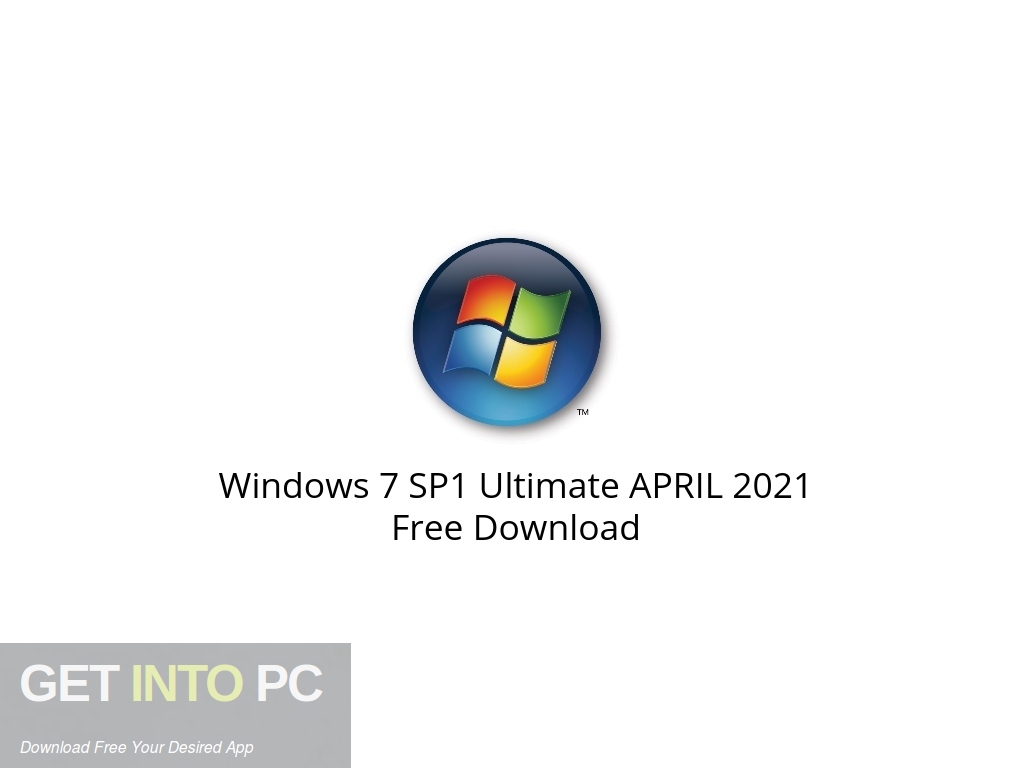 Windows 7 SP1 Ultimate APRIL 2021 Free Download-GetintoPC.com.jpeg