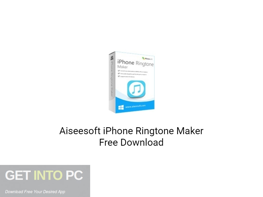 Aiseesoft iPhone Ringtone Maker Free Download-GetintoPC.com