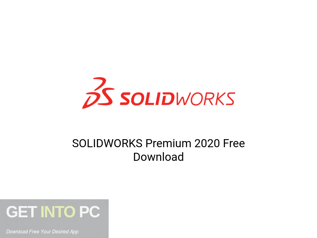 SOLIDWORKS Premium 2020 Latest Version Download-GetintoPC.com