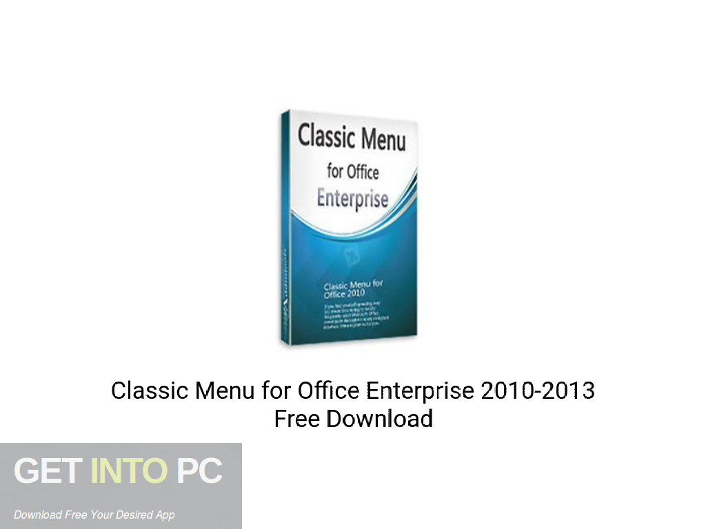 Classic Menu for Office Enterprise 2010 2013 Offline Installer Download-GetintoPC.com