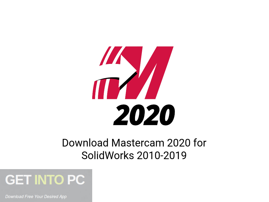 Mastercam-2020-for-SolidWorks-2010-2019-Offline-Installer-Download-GetintoPC.com