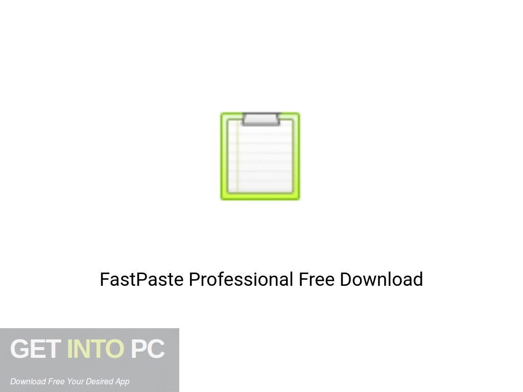 FastPaste Professional Latest Version Download-GetintoPC.com
