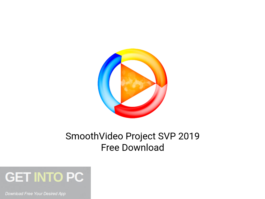 SmoothVideo-Project-SVP-2019-Offline-Installer-Download-GetintoPC.com