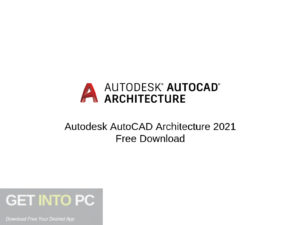 Autodesk AutoCAD Architecture 2021 Free Download-GetintoPC.com