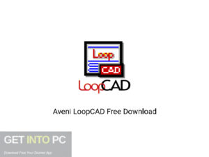 Aveni LoopCAD Offline Installer Download-GetintoPC.com