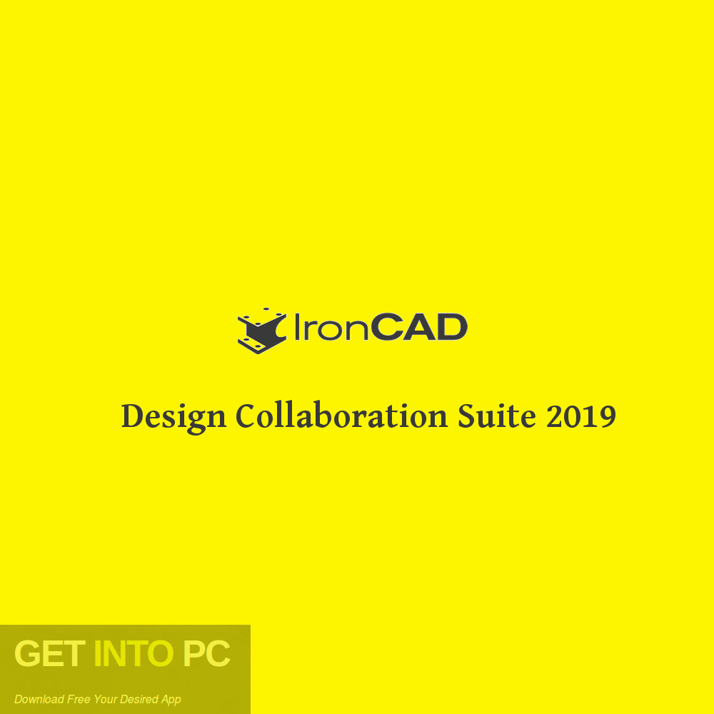 IronCAD Design Collaboration Suite 2019 Free Download-GetintoPC.com