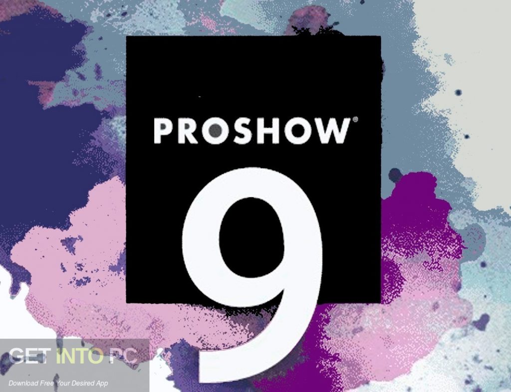 ProShow Producer 9 Free Download-GetintoPC.com