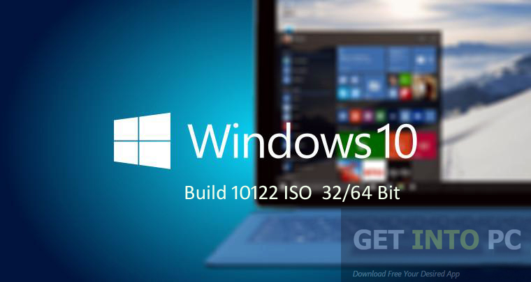 Windows 10 Build 10122 ISO 32 64 Bit Free Download