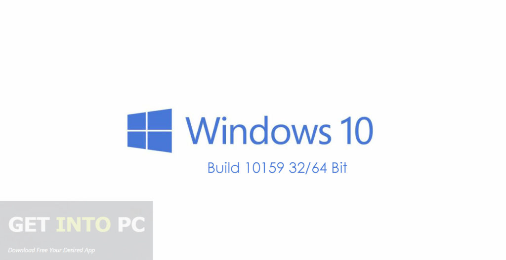 Windows 10 Build 10159 ISO 32 64 Bit Free Download