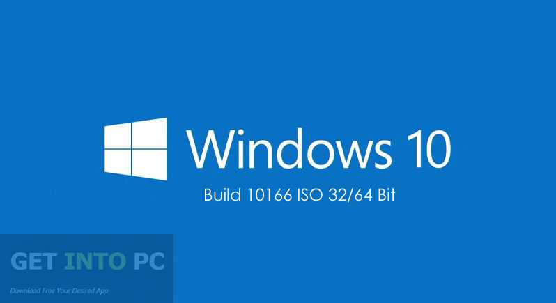 Windows 10 Build 10166 ISO 32 64 Bit Free Download