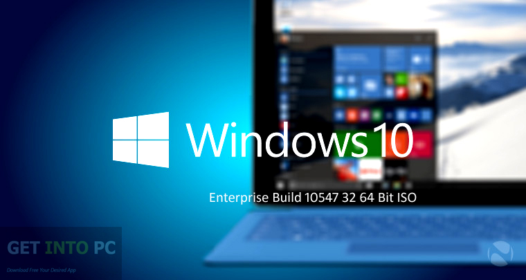 Windows 10 Enterprise Build 10547 32 64 Bit ISO Free Download