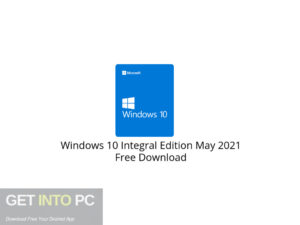 Windows 10 Integral Edition May 2021 Free Download-GetintoPC.com.jpeg
