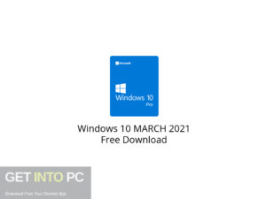 Windows 10 MARCH 2021 Free Download-GetintoPC.com.jpeg
