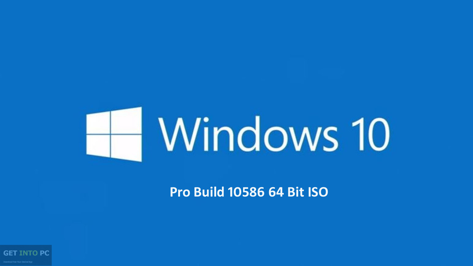 Windows 10 Pro Build 10586 64 Bit ISO Free Download