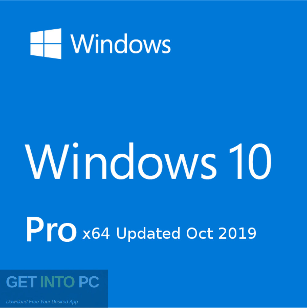 Windows 10 Pro x64 Updated Oct 2019 Free Download-GetintoPC.com