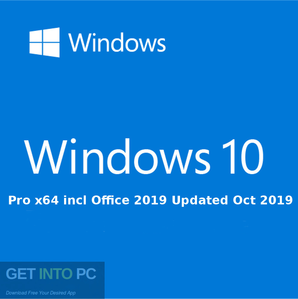 Windows 10 Pro x64 incl Office 2019 Updated Oct 2019 Free Download-GetintoPC.com