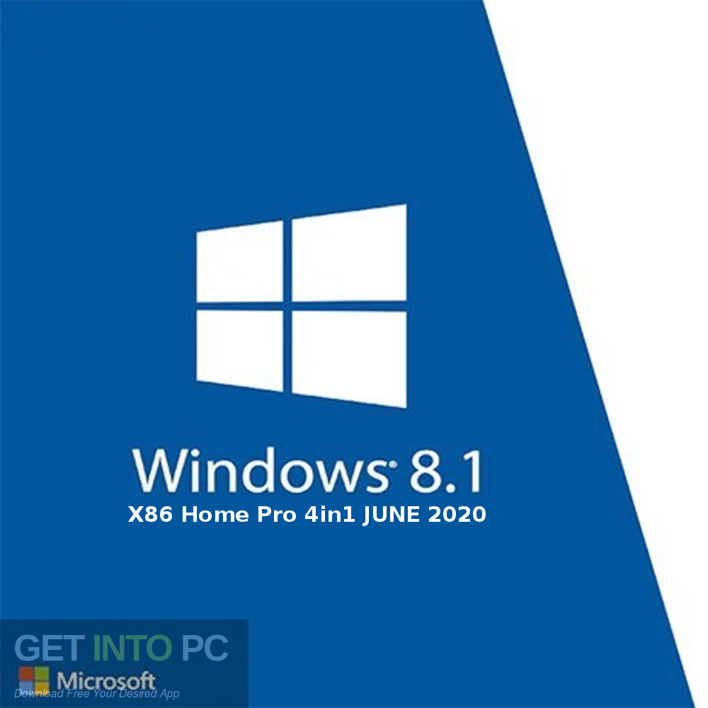 Windows 8.1 X86 Home Pro 4in1 JUNE 2020 Free Download-GetintoPC.com
