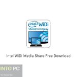Intel WiDi Media Share Free Download GetIntoPC.com