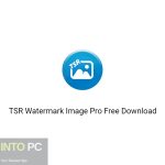 TSR Watermark Image Pro Free Download-GetintoPC.com