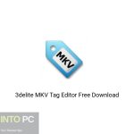 3delite MKV Tag Editor Offline Installer Download-GetintoPC.com