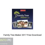 Family Tree Maker 2017 Latest Version Download-GetintoPC.com